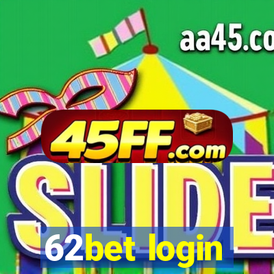 62bet login